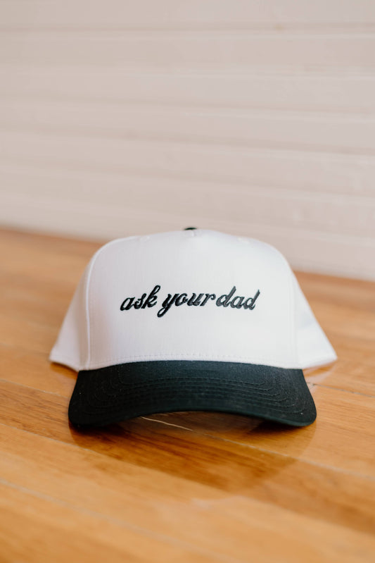 "Ask your dad" Trucker Hat